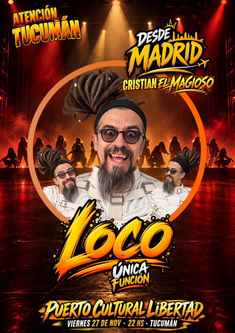 LOCO — Contrabando de Humor · Cristian El Magioso · Viernes 27 nov · 22 hs · Puerto Cultural Libertad, Tucumán